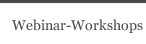 Webinar-Workshops